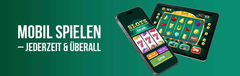 Mobil spielen – Jederzeit & überall